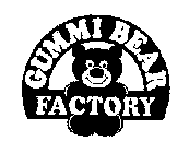 GUMMI BEAR FACTORY