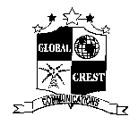 GLOBAL CREST COMMUNICATIONS