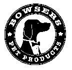 BOWSERS PET PRODUCTS