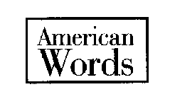 AMERICAN WORDS