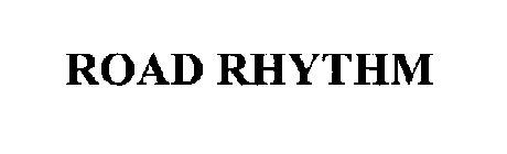 ROAD RHYTHM