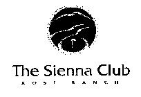 THE SIENNA CLUB ROSE RANCH