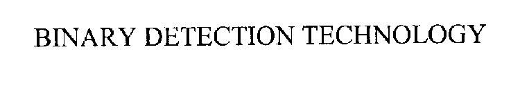 BINARY DETECTION TECHNOLOGY