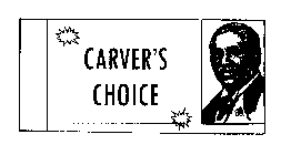 CARVER'S CHOICE