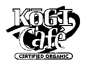 KOGI CAFE CERTIFIED ORGANIC