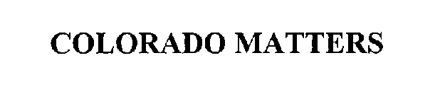 COLORADO MATTERS