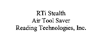 RTI STEALTH AIR TOOL SAVER READING TECHNOLOGIES, INC.
