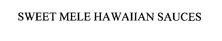 SWEET MELE HAWAIIAN SAUCES