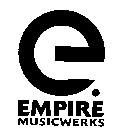 E. EMPIRE MUSICWERKS