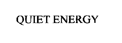 QUIET ENERGY