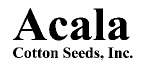 ACALA COTTON SEEDS, INC.