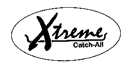 XTREME CATCH-ALL