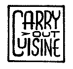 CARRY-OUT CUISINE