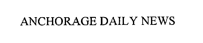 ANCHORAGE DAILY NEWS