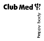 CLUB MED HAPPY BODY