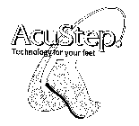 ACUSTEP TECHNOLOGY FOR YOUR FEET