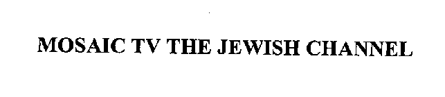 MOSAIC TV THE JEWISH CHANNEL