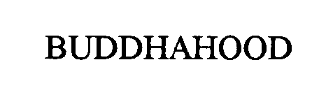 BUDDHAHOOD