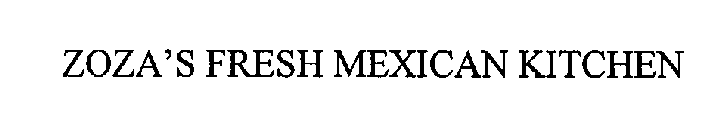 ZOZA'S FRESH MEXICAN KITCHEN