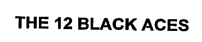 THE 12 BLACK ACES