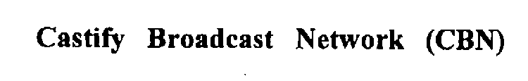 CASTIFY BROADCAST NETWORK (CBN)