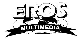 EROS MULTIMEDIA