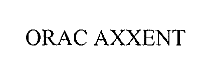 ORAC AXXENT