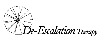 DE-ESCALATION THERAPY