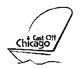 CAST OFF CHICAGO