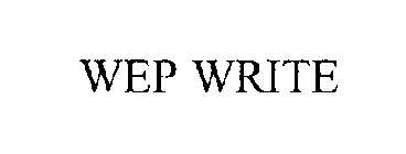 WEP WRITE