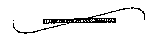 THE CHICAGO RIVER CONNECTION
