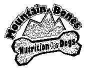 MOUNTAIN BONES NUTRITION FOR DOGS