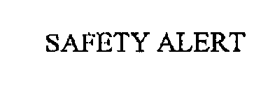 SAFETY ALERT