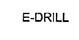 E-DRILL