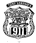 TONY LORENO'S NEW YORK PIZZA DELIVERY AMERICA'S FINEST 911