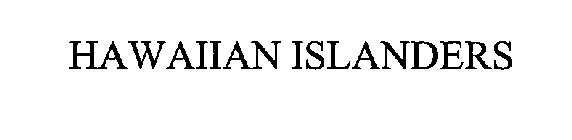 HAWAIIAN ISLANDERS