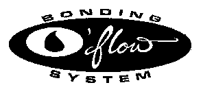 O'FLOW BONDING SYSTEM