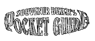 SOUVENIR BIKER'S POCKET GUIDE