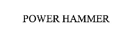 POWER HAMMER