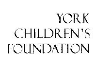 YORK CHILDREN'S FOUNDATION