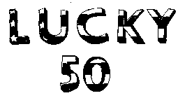 LUCKY 50