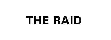 THE RAID