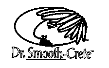 DR. SMOOTH-CRETE