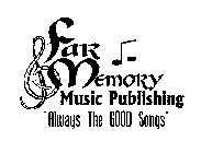 FAR MEMORY MUSIC PUBLISHING 