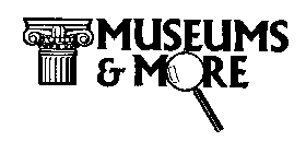 MUSEUMS & MORE