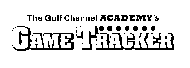 THE GOLF CHANNEL ACADEMY'S GAME TRACKER