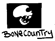 BONE COUNTRY