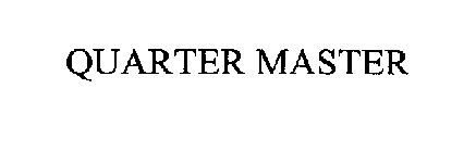 QUARTER MASTER