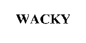 WACKY