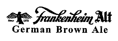 FRANKENHEIM ALT GERMAN BROWN ALE SINCE 1873